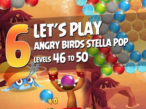 Let's Play Angry Birds Stella Pop - Part 6 - Levels 46 to 50 - The Beach Party