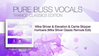 Mike Shiver & Elevation feat. Carrie Skipper - Hurricane (Mike Shiver Classic Remode Edit)