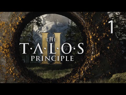 The Talos Principle 2 - Part 1: Absolute Chaos