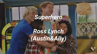 和訳　Superhero (Ross Lynch from Austin&amp;Ally)