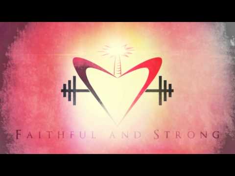 Video thumbnail for Faithful and Strong (That’s What I Want to Be)