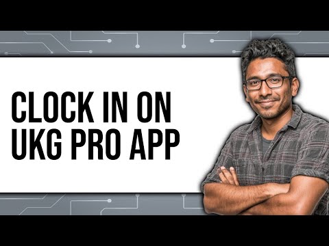 How to Clock-in and Clock-out in UKG