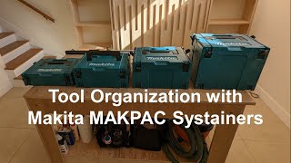 Organizing Tools with Makita MAKPAC Systainers