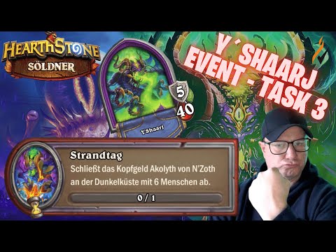 🇩🇪🇩🇪[Hearthstone -Söldner] Y`SHAARJ EVENT - TASK 3  🇩🇪🇩🇪