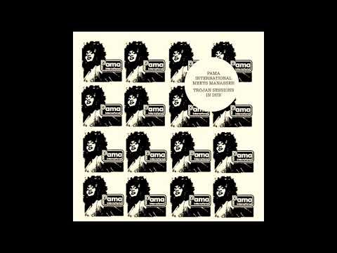 Pama International meets Manasseh - Trojan Sessions in Dub taster