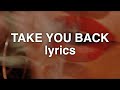 Sabrina Carpenter - Take You Back (Lyrics)