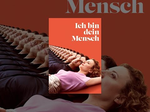 Ich bin dein Mensch