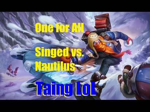 One for All Singed vs Nautilus
