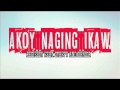 Regie Boy Feat Stappy And Danica Ako Y Naging Ikaw