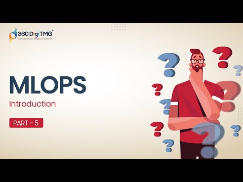 Introduction to MLOps | Part 1 | 360DigiTMG