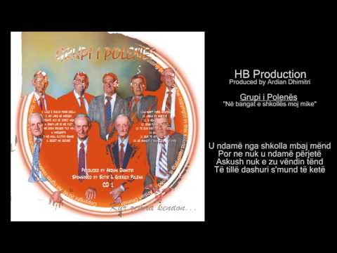 Në bangat e shkollës moj mike - Grupi i Polenes
