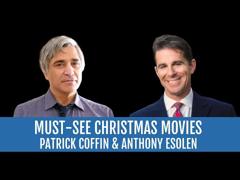 #211: Must-Watch Christmas Movies—Anthony Esolen