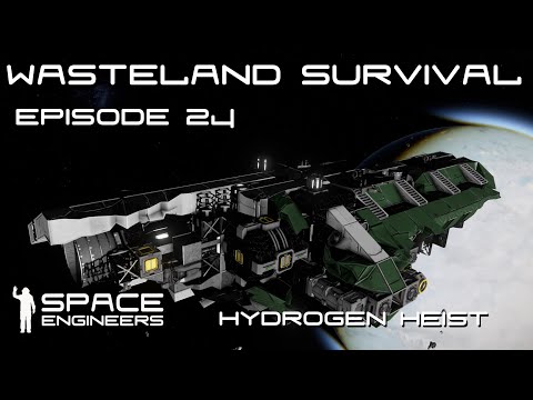 Space Engineers - Wasteland Survival Ep24 - Hydrogen Heist!!! Exploring Space for Wreckages.