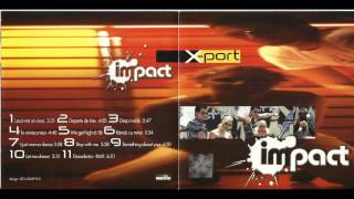 Impact - Departe De Tine