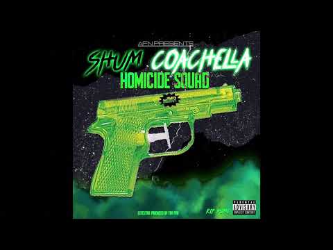 Shum Koachella - Solja Ragss. (Homicide Squad Mixtape) (Official Audio)