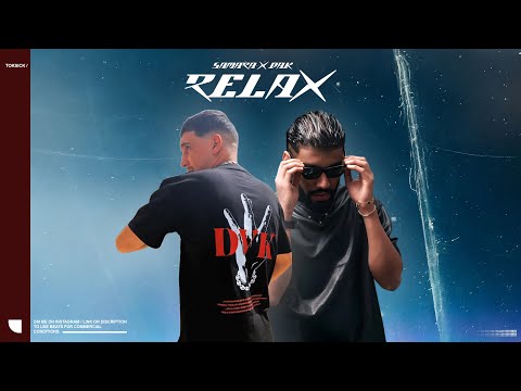 DAK x SAMARA - " RELAX " (Remix by. Toksick)