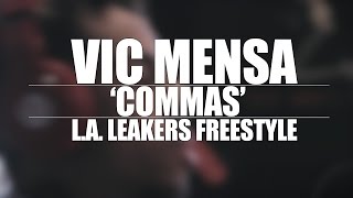 Vic Mensa - 'Commas' L.A. Leakers Freestyle