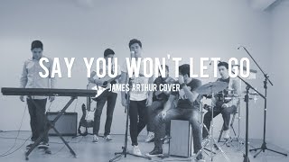 Say You Won't Let Go - James Arthur (Cover)