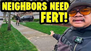 Our Neighbors need Fert! Winter Lawn Care pays off in Spring!