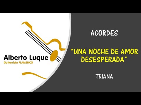 Una Noche De Amor Desesperada - Triana