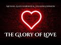 The Glory Of Love - Michael Allen Harrison & Julianne Johnson