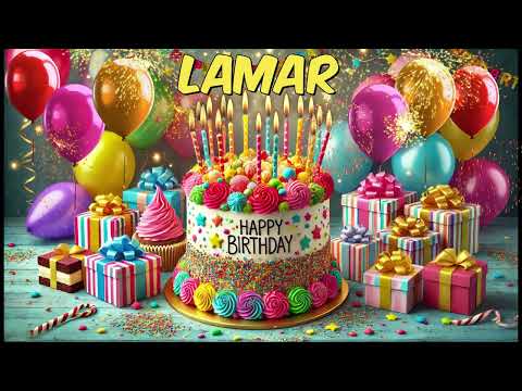 LAMAR Happy Birthday Song - Happy Birthday to You