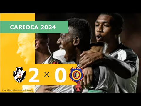 VASCO 2 X 0 MADUREIRA - CAMPEONATO CARIOCA 2024; VEJA OS GOLS