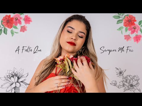 A Falta Que Sempre Me Fez - Renata Pessoa