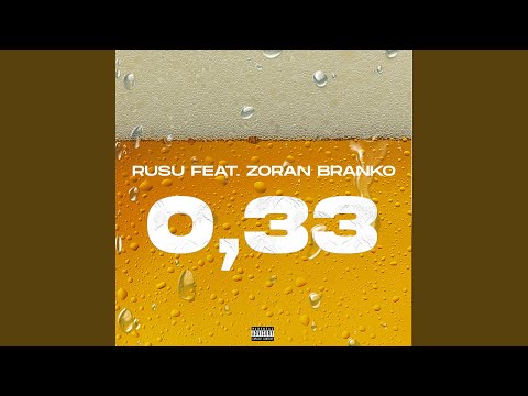 0.33 (feat. Zoran Branko)