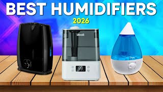 Best Humidifiers 2026 – Don’t Miss These Top 5 Air Quality Boosters!