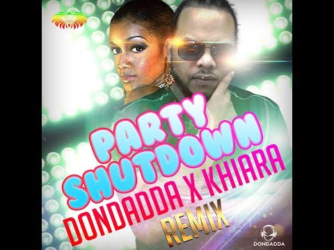 Daniel Yahu (Dondadda) x Khiara - Party Shutdown - Remix