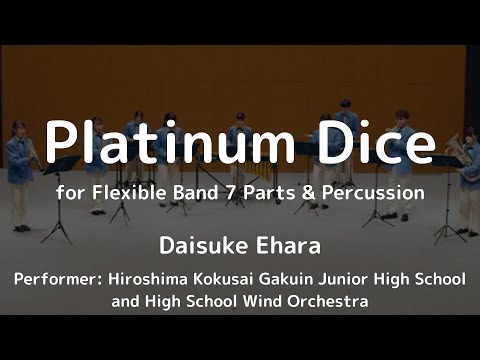 Platinum Dice - Flexible Band 7 Parts & Percussion by Daisuke Ehara