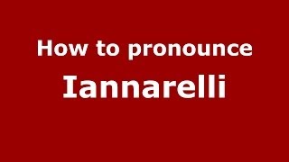 How to pronounce Iannarelli