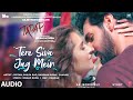 Tere Siva Jag Mein - Audio Track| Tadap| Ahan S, Tara S | Pritam, Shilpa, Darshan R, Shashwat,Charan
