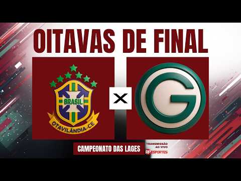 AO VIVO 🔴 Brasil Otavilândia x Goiás Flores | OITAVAS DE FINAL | Campeonato das Lages 2026