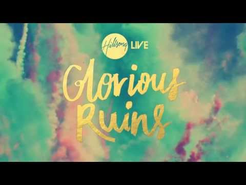 Glorious Ruins | Hillsong LIVE