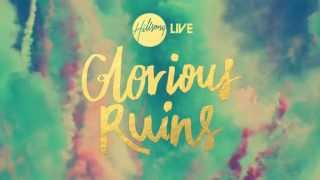 Glorious Ruins | Hillsong LIVE