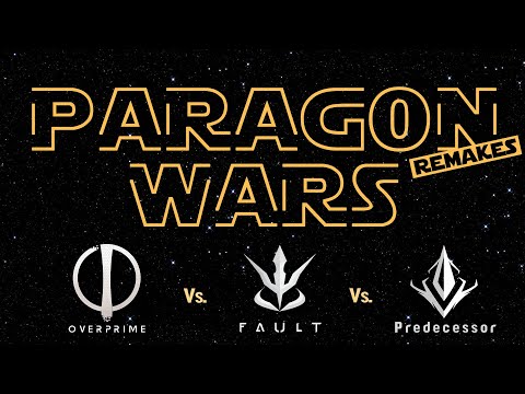 Paragon Wars - Fault Vs Predecessor Vs Overprime