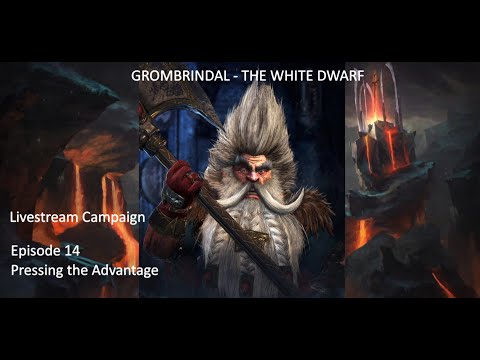 Pressing the Advantage - #14 Grombrindal the White Dwarf - ME Campaign - Warhammer 2 TW