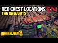Borderlands 3 All Red Chest Locations The Droughts