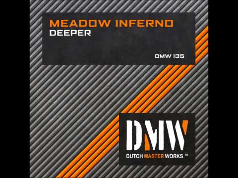 Meadow Inferno - Deeper (DMW 135)