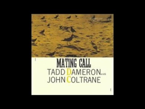 Tadd Dameron with John Coltrane - Mating Call (1957) - [Unforgettable Jazz Music]