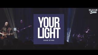 Your Light | Leadership Conference 2018 | Live | 아이자야 씩스티원