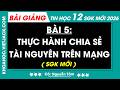 Bài 5. Thực hành chia sẻ tài nguyên trên mạng