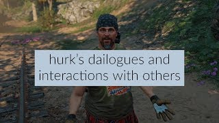 Far Cry New Dawn - Hurk's dialogues and interactions