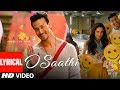 O Saathi Lyrical Video | Baaghi 2 | Tiger Shroff | Disha Patani | Arko | Ahmed Khan Sajid Nadiadwala