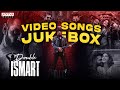 Double Ismart Video Songs Jukebox Ram Pothineni Kavya Thapar Puri Jagannadh Mani Sharma