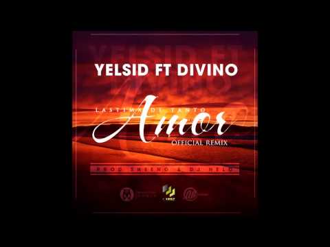Lastima De Tanto Amor (Official Remix) Yelsid Ft. Divino (2013)