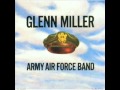 Glemm Miller and the Army Air Force Orchestra: "A String of Pearls"