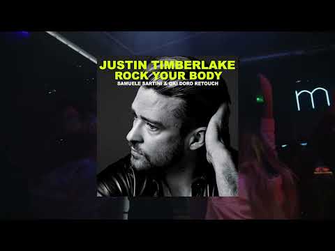 Justin Timberlake - Rock your Body (Samuele Sartini & Oki doro ReTouch)